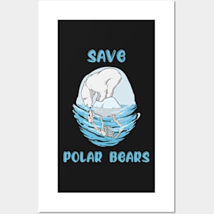 Save Polar Bears Posters and Art